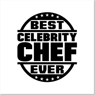 Best Celebrity Chef Ever Posters and Art